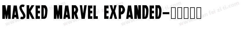 Masked Marvel Expanded字体转换